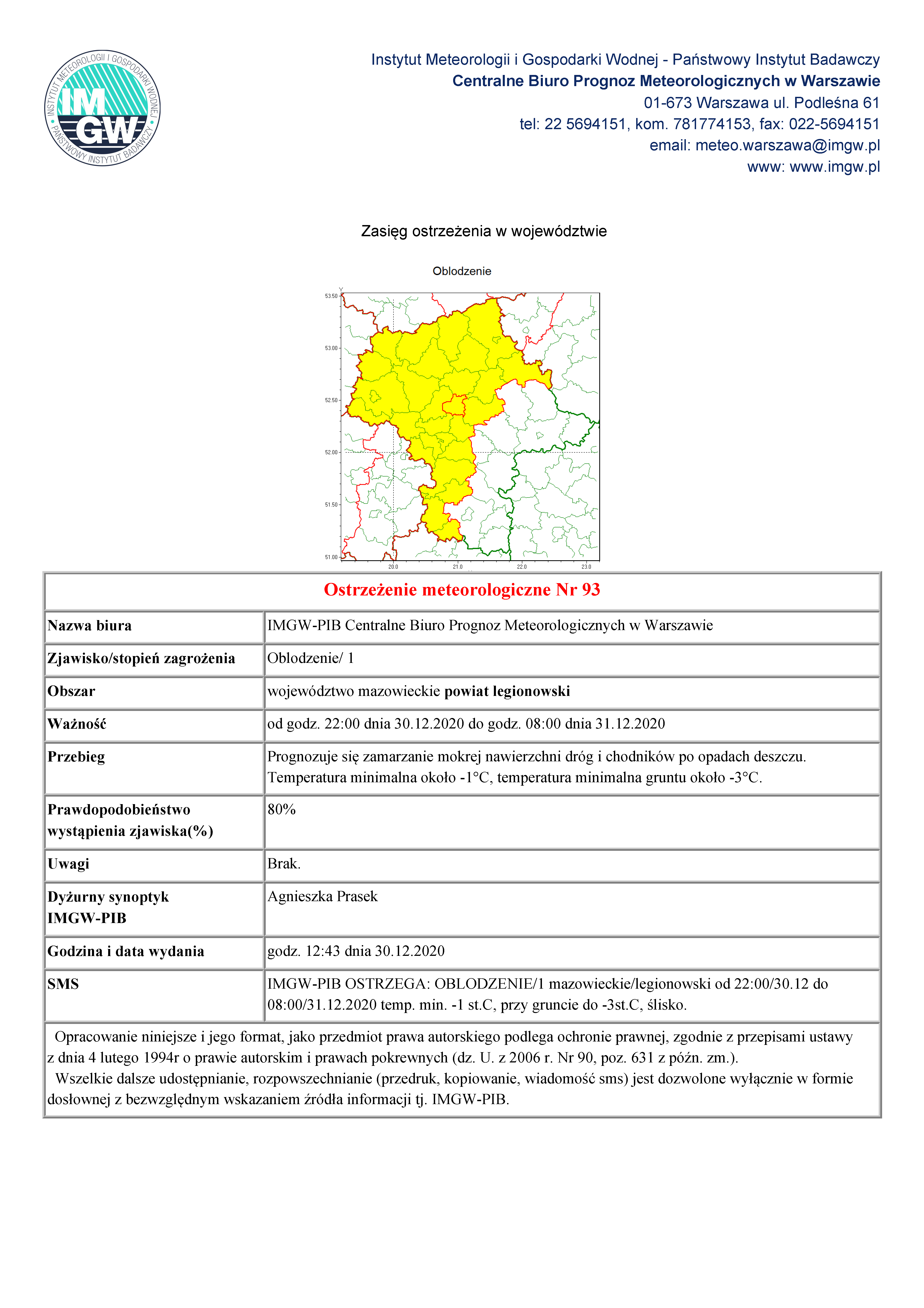 IMGW-PIB OSTRZEGA: OBLODZENIE/1 mazowieckie/legionowski od 22:00/30.12 do 08:00/31.12.2020 temp. min. -1 st.C, przy gruncie do -3st.C, ślisko.