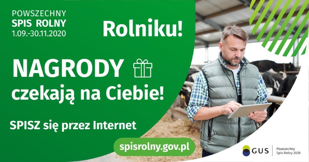 Zielone tło, rolnik z tabletem w rękach. Białe napisy: POWSZECHNY SPIS ROLNY 1.09.-30.11.2020 Rolniku! NAGRODY czekają na Ciebie! SPISZ się przez Internet spisrolny.gov.pl