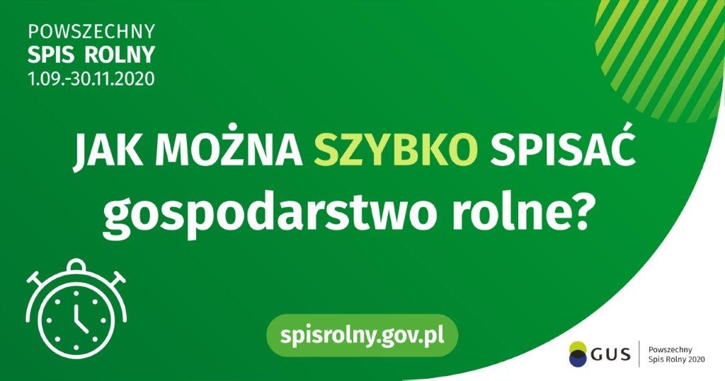 Napisy na zielonym tle: Powszechny Spis Rolny 1.09-30.11.2020. Jak można szybko spisać gospodarstwo rolne?