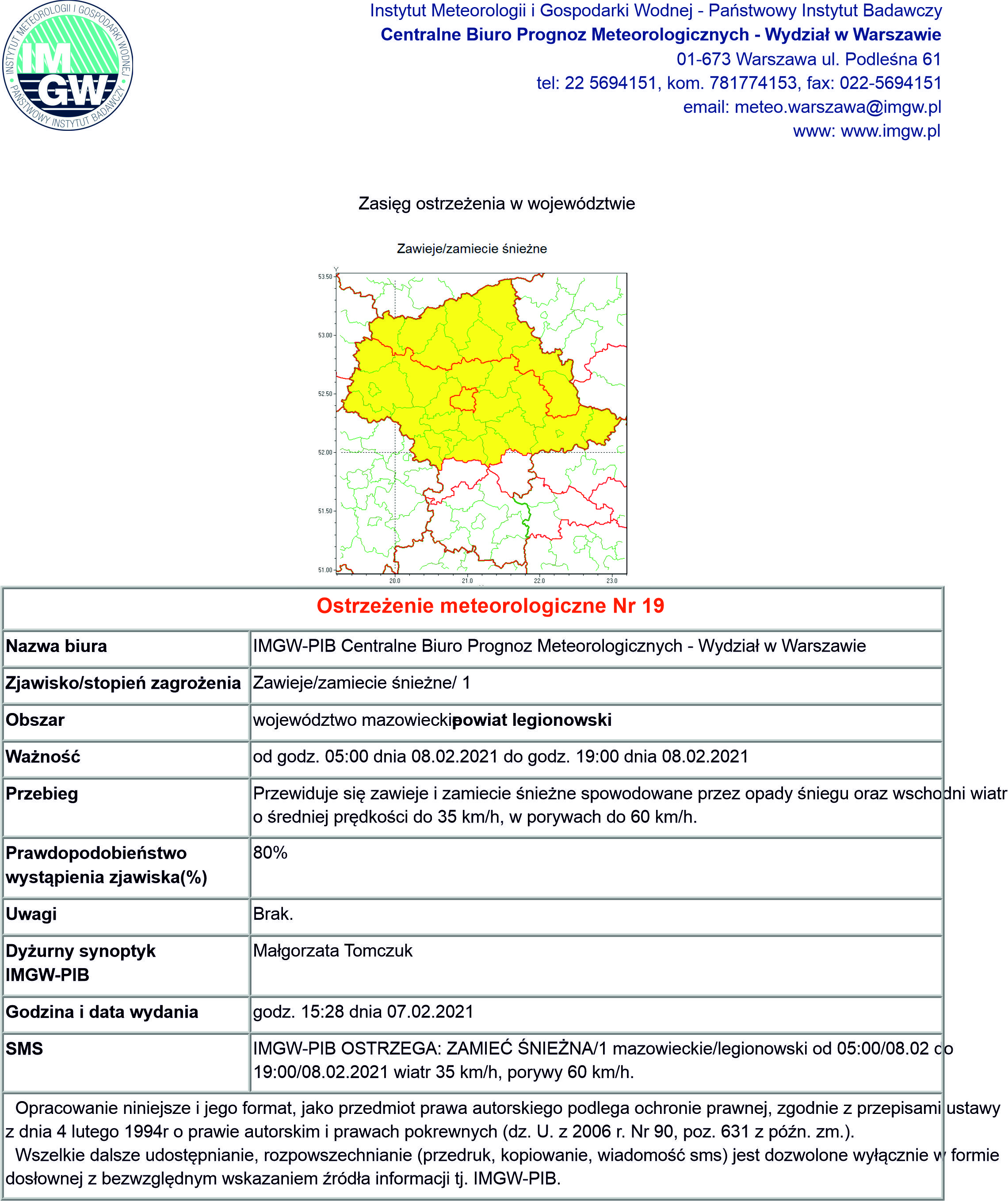 od godz. 05:00 dnia 08.02.2021 do godz. 19:00 dnia 08.02.2021 zamiecie sniezne