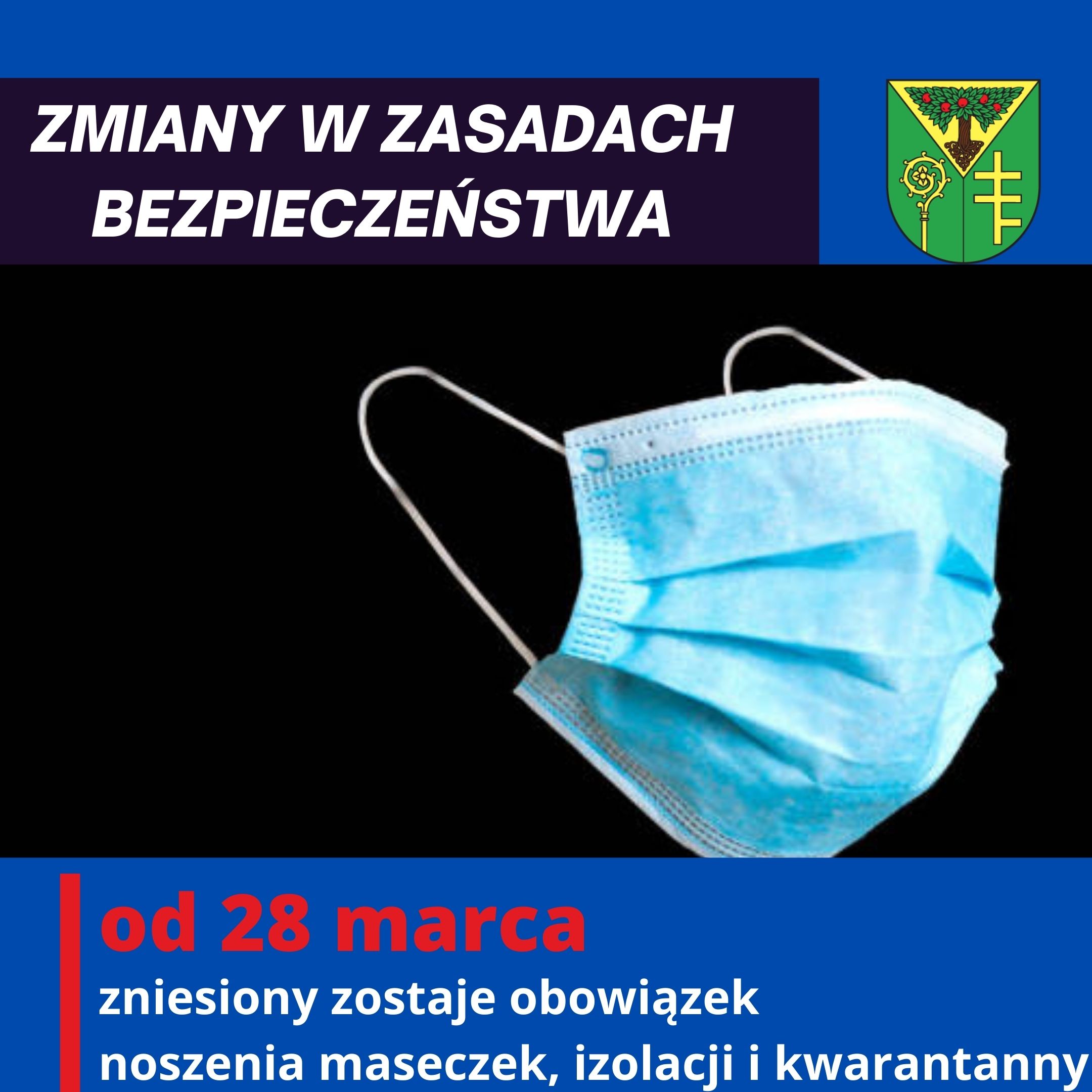 Infografika informująca o zniesieniu od 28 marca 2022 roku obowiązku noszenia maseczek, izolacji i kwarantanny