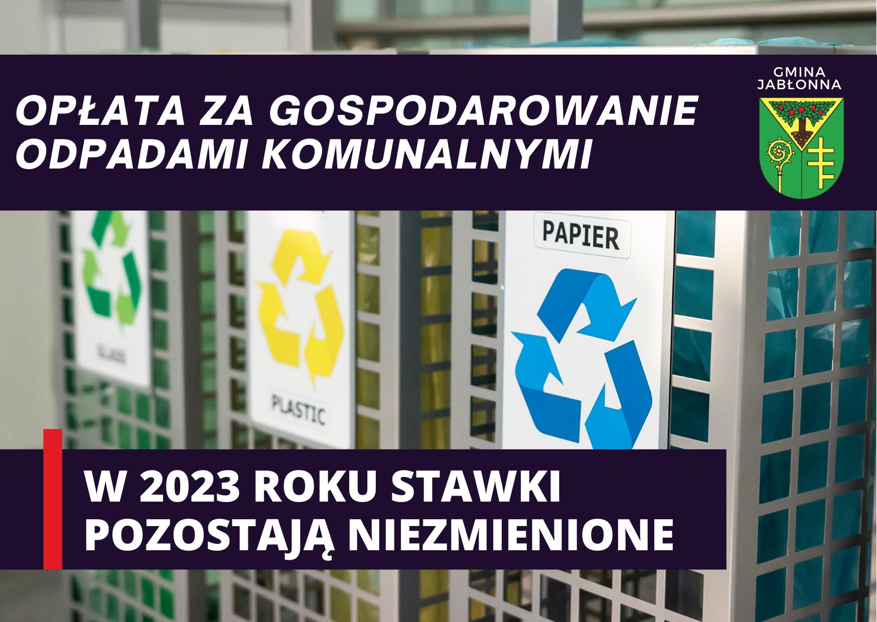 Opłata za gospodarowanie odpadami komunalnymi. W 2023 roku stawki pozostają niezmienione. 